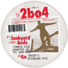 Junkyard Gods (Ingrid Etos Laughter In The Dark Mix)
