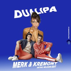 DUA LIPA X M&K intro Wilson Edit - FC MASHUPPILATION (PITCHED)