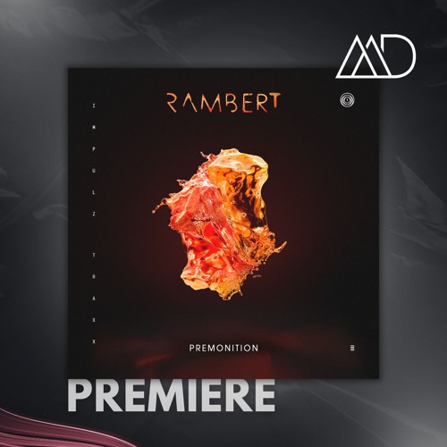 PREMIERE: RAMBERT - Premonition (Original Mix) [IMPULZ-Lab Records]