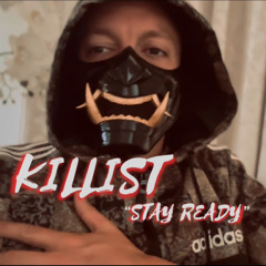 Killist - Stay Ready ft AnteUp Beats