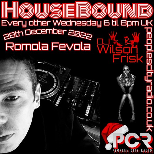 HouseBound - 28th December 2022 .. Ft. Romolo Fevola