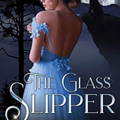 FREE PDF 💚 The Glass Slipper (Black Valley Shifters Book 1) by  Mila Crawford [EBOOK