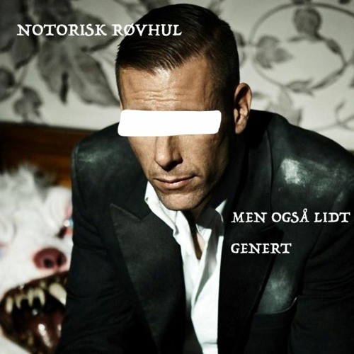 Notorisk Røvhul - L.O.C. (Laust Olfert Carlsen) & L.O.C (Lennart Osmund Clausen)