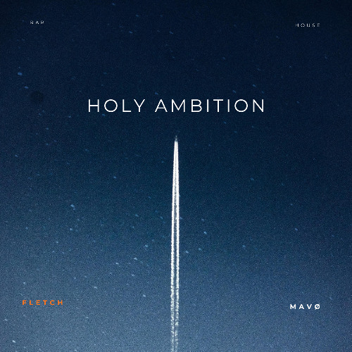 Fletch_Official  x MAVØ – PREACH IT