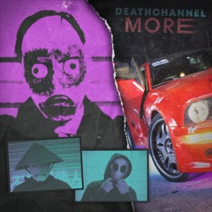 DEATHCHANNEL - MORE