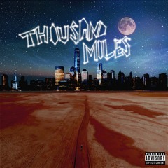 Thousand Miles
