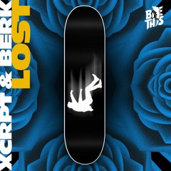 XCRPT & BERK - Lost