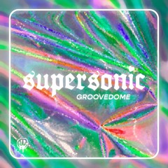 supersonic groovedome