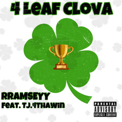 4 Leaf Clova (feat. Tj4ThaWin)