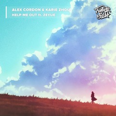 Alex Cordon & Karie Zhou - Help Me Out Ft. Zeyué [Future Bass Release]
