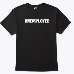Michael Malone Unemployed T Shirt