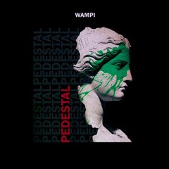 Wampi - Pedestal
