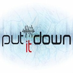 Put it down (Original Mix)