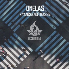 Onelas - Franckenstraße [OXID004]