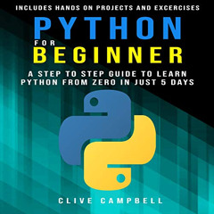 [Read] PDF 📄 Python for Beginners: A Step-by-Step Guide to Learn Python from Zero in