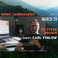 Carl Finlow Guest Mix March 2021
