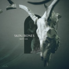 skin/bones