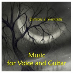 D.S.SVINTRIDIS: "ARIA" FOR VOICE AND GUITAR (Deticated to my Father)