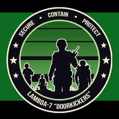 Going Weapons Free! - Lambda 7 "Doorkickers" Theme