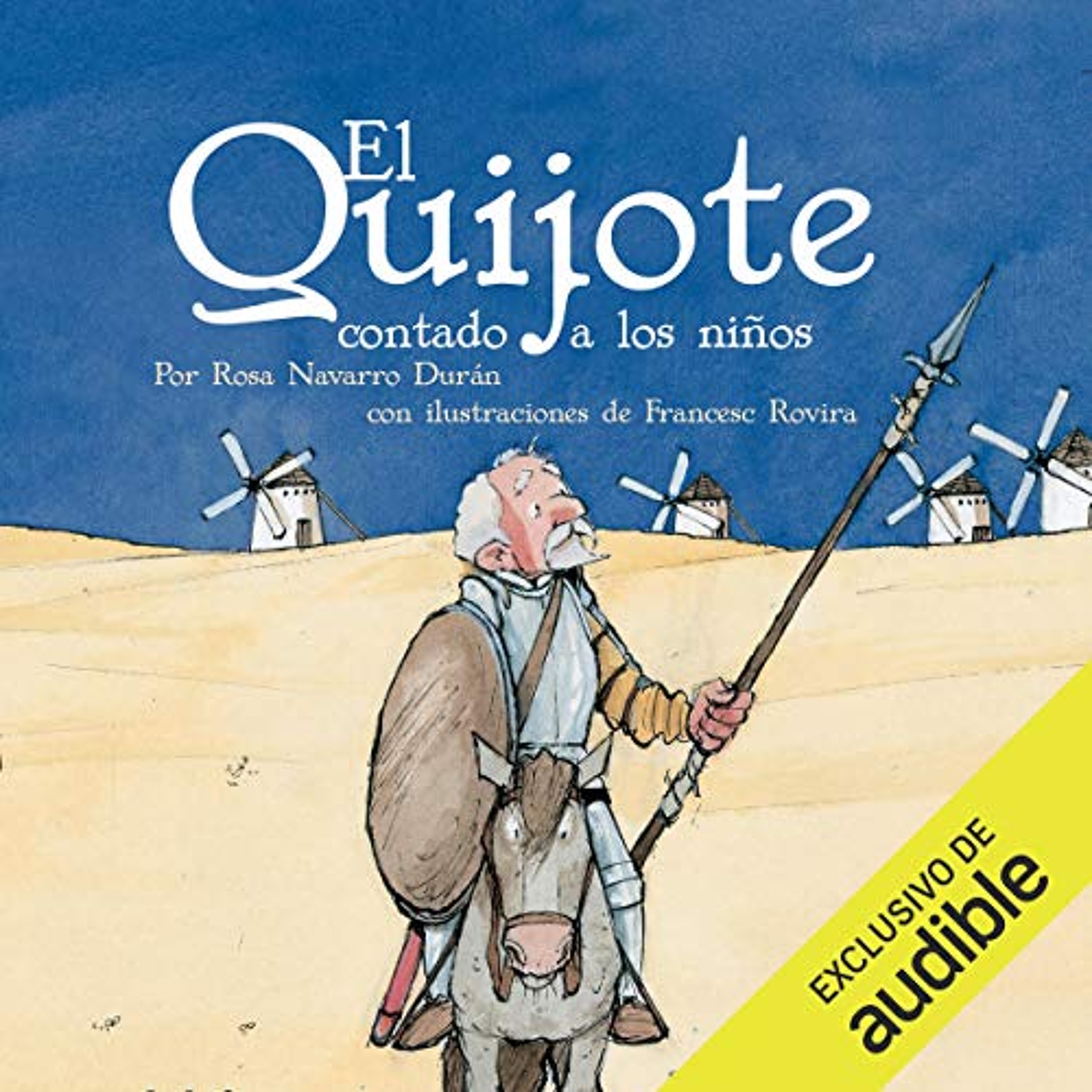 El Quijote Contado A Los Niños [The Quijote Counted to Children] (Audiolibro) | Prueba Gratis