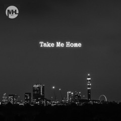 Take ME Home