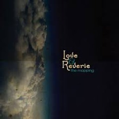 love and reverie - more than i am