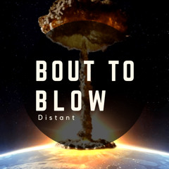 Bout to blow - (prod. CoraxBeatz)