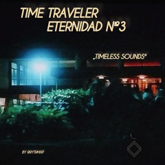 "Time Traveler Eternidad Nº3"