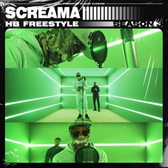 Screama - HB Freestyle (Season 3)