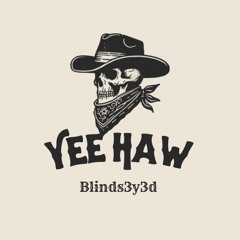 YEE HAW