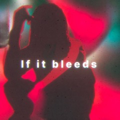 95Sai - If It Bleeds