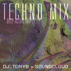 Techno Mix [DAT] Deep Acid Trippy Tech