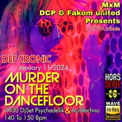 Def Cronic @ Murder On The Dancefloor
