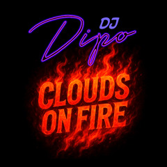 "Clouds On Fire" (Extended Mix)