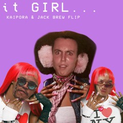 IT GIRL (KAIPORA x JACK BREW FLIP)