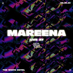 Mareena  [2hr Live mix] at The White Hotel // 06.10.23