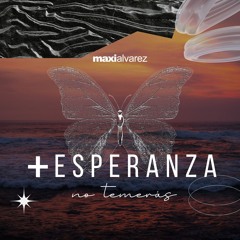 +ESPERANZA // No Temerás
