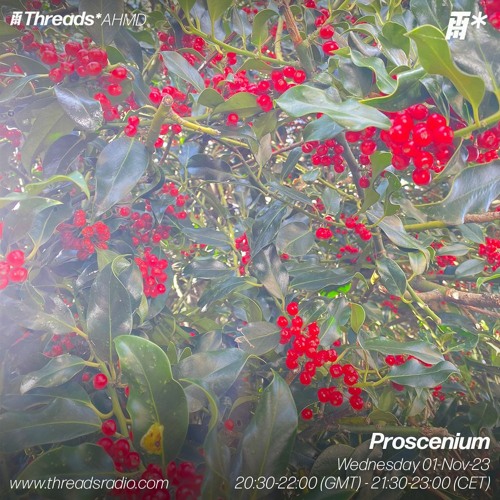 Proscenium (*AHMD) - 01-Nov-23