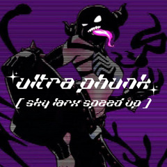 DASHIE - Ultra Phunk ( SKY LARX Speed Up )