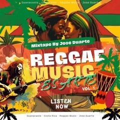 Reggae Music Es Arte Mixtape by Jose Duarte Vol.1