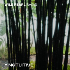 Wild Pearl Radio - yingtuitive 23.11.23