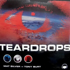 Mat Silver & Tony Burt - Teardrops (S.H.O.K.K. Rmx)