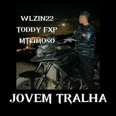 JOVEM TRALHA (PROD. EDUBEATZ) WLZIN22_MTeimoso_TODDY FXP(MP3_70K).mp3