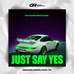 Just Say Yes (Radio Mix)