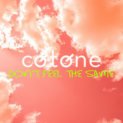 Don't Feel The Same (Extended Version)