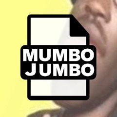 MUMBO JUMBO (stoopid serious freestyle)