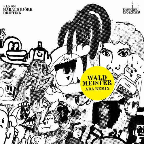 Exklusive Premiere: Harald Björk – Waldmeister (Ada Remix) (Kranglan Broadcast)