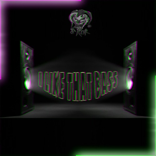 S'Kor - I Like That Bass [FREE DL]