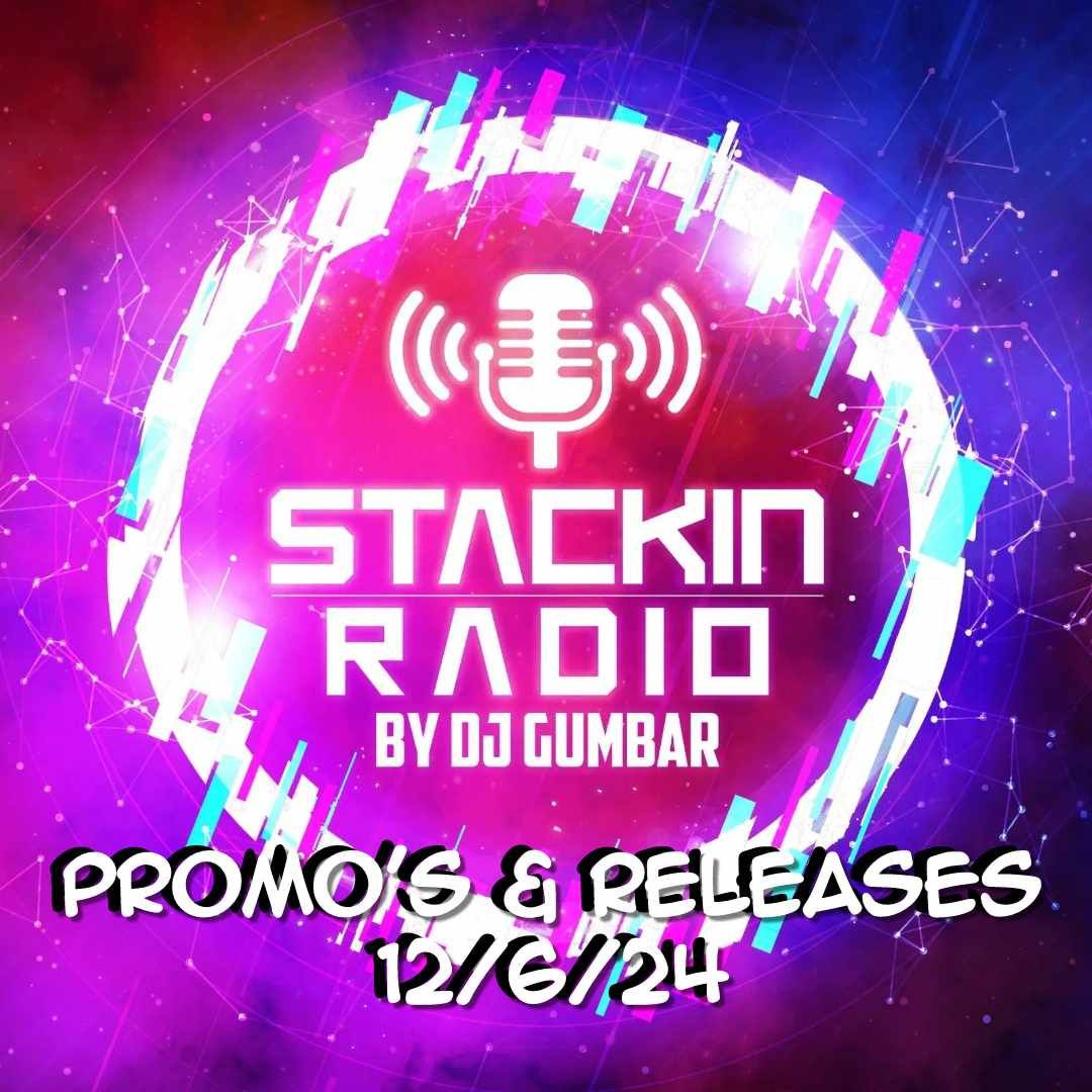 Stackin\' HQ Hosted By DJ Gumbar