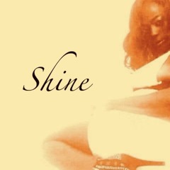 Shine